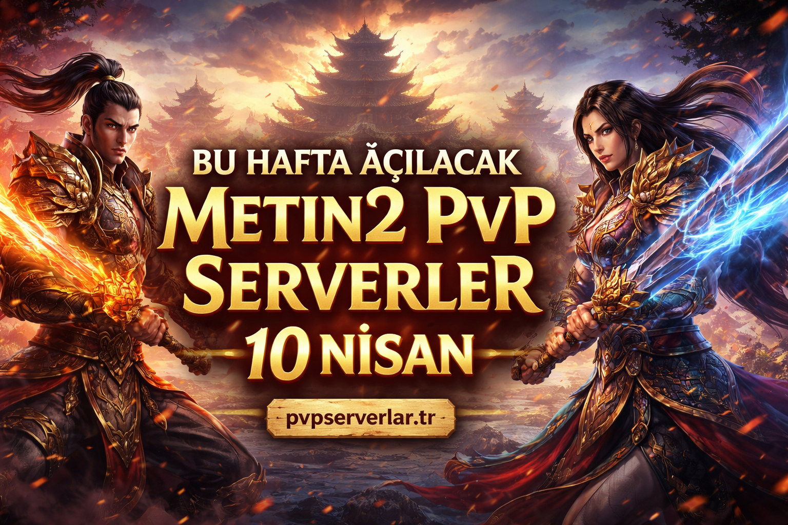 Yeni Açılacak Metin2 PvP Serverler (10 Nisan 2026)