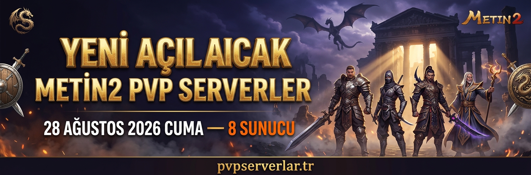 Yeni Açılacak Metin2 PvP Serverler (28 Ağustos 2026)