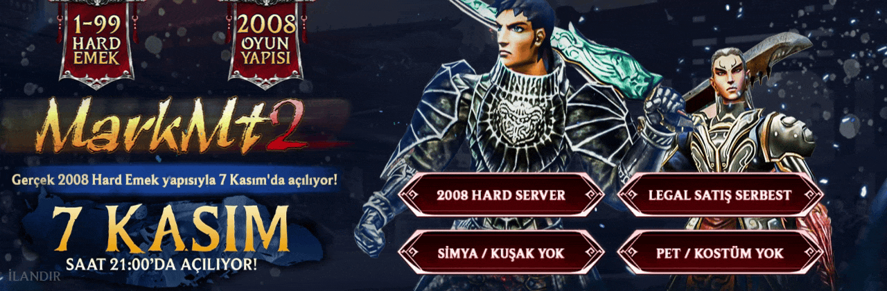MarkMt2 1-99 Hard emek yapısıyla 7 Kasımda sizlerle - Metin2 Özel Sunucu MarkMt2 1-99 Hard emek yapısıyla 7 Kasımda sizlerle - Metin2 PVP Sunucu Bannerı