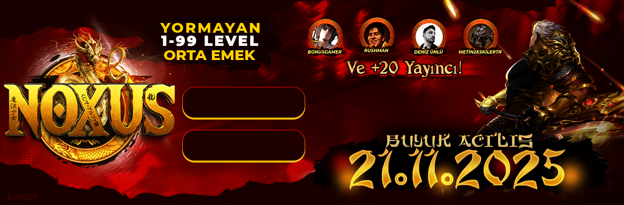Noxus2 1-99 Emek – 3 Yıl Sonra YENİDEN Açılıyor! (21.11.2025) - Metin2 Özel Sunucu Noxus2 1-99 Emek – 3 Yıl Sonra YENİDEN Açılıyor! (21.11.2025) - Metin2 PVP Sunucu Bannerı