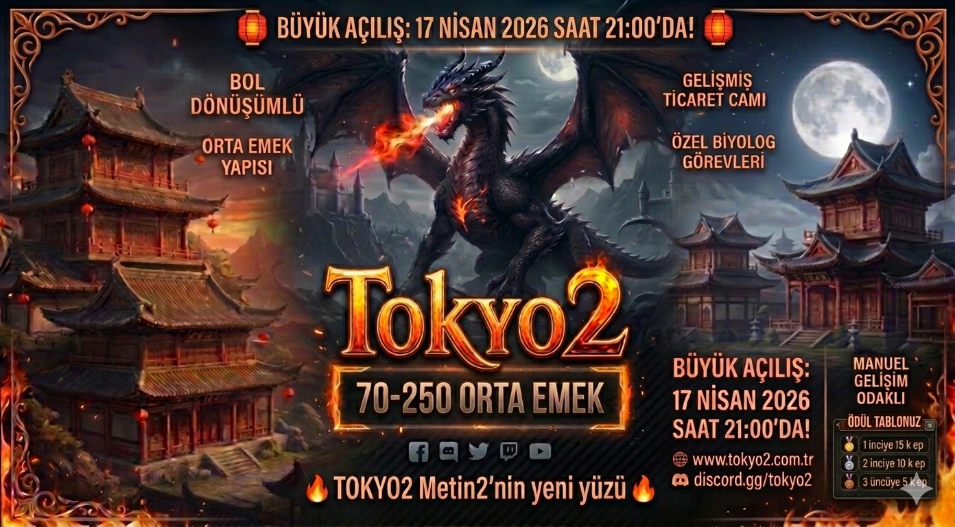 TOKYO2 - Metin2 Özel Sunucu TOKYO2 - Metin2 PVP Sunucu Bannerı