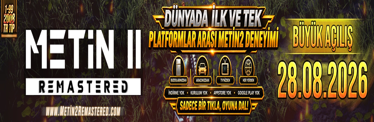 Metin II Remastered – Dünyada İlk ve Tek Tarayıcı Tabanlı MMORPG, 1-99, PC + Mobil + TV + Araç Ekranı, Aylık 100.000 TL Lonca Arena Ödüllü Metin2 PvP Server - Metin2 PVP Sunucu Bannerı